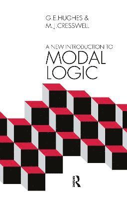 M.J. Cresswell, G.E. Hughes, M. J. Cresswell, G. E. Hughes - New Introduction to Modal Logic, Inbunden