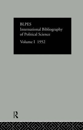 Compiled by the British Library of Political and Economic Science - Intl Biblio Pol Sc 1952 Vol 1, Inbunden
