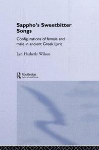 bokomslag Sappho's Sweetbitter Songs