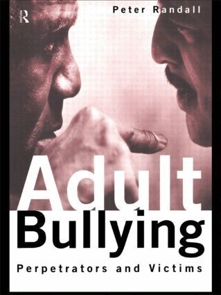 Peter Randall - Adult Bullying, Häftad