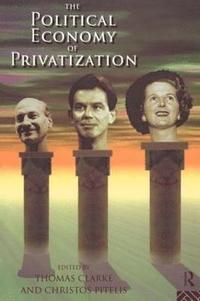 bokomslag The Political Economy of Privatization