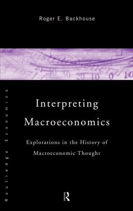 Roger E. Backhouse - Interpreting Macroeconomics, Inbunden