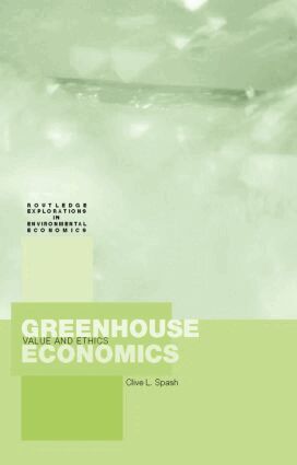 Clive Spash - Greenhouse Economics, Inbunden