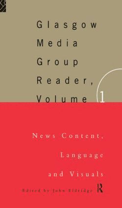 John Eldridge - Glasgow Media Group Reader, Vol. I, Inbunden