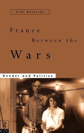 Sian Reynolds - France Between the Wars, Inbunden