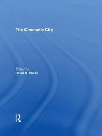 bokomslag The Cinematic City