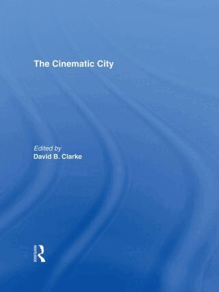 David Clarke - Cinematic City, Inbunden