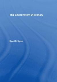 bokomslag The Environment Dictionary