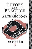 bokomslag Theory and Practice in Archaeology