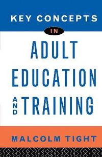 bokomslag Key Concepts in Adult Education and Training