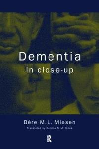 bokomslag Dementia in Close-Up