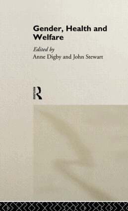 Anne Digby, John Stewart - Gender, Health and Welfare, Inbunden