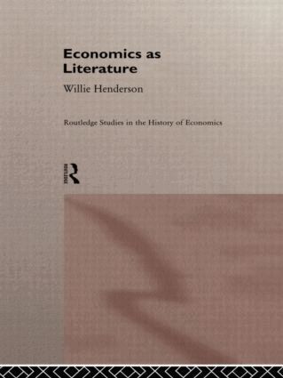 William Henderson - Economics as Literature, Inbunden