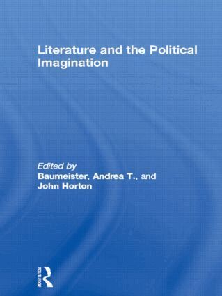 Andrea T. Baumeister, John Horton - Literature and the Political Imagination, Häftad