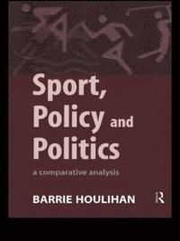 bokomslag Sport, Policy and Politics