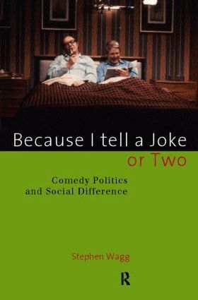 Stephen Wagg - Because I Tell a Joke or Two, Häftad