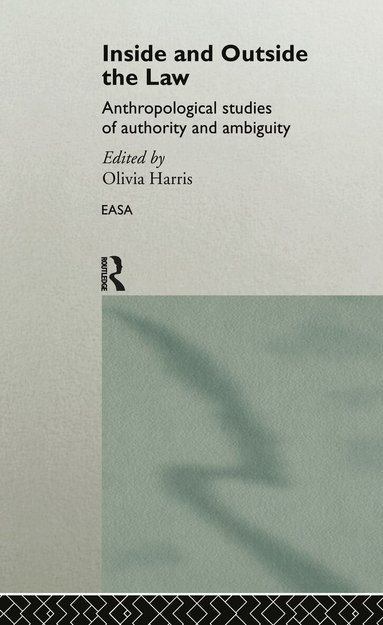 Olivia Harris - Inside and Outside the Law, Inbunden