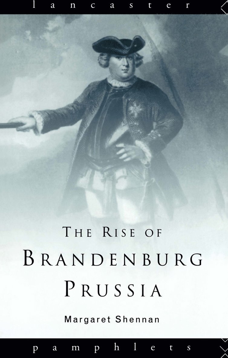 The Rise of Brandenburg-Prussia 1