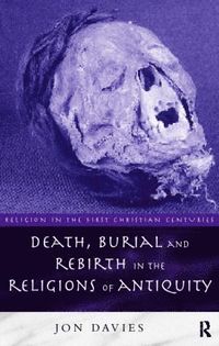 bokomslag Death, Burial and Rebirth in the Religions of Antiquity