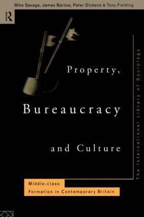 Michael Savage, James Barlow, Peter Dickens, Tom Fielding - Property, Bureaucracy and Culture, Häftad