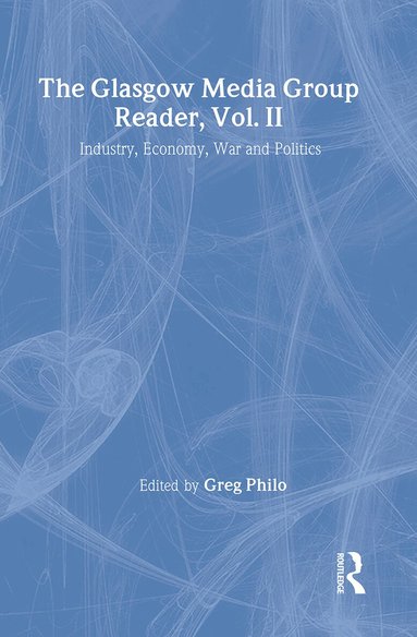 Greg Philo - Glasgow Media Group Reader, Vol. II, Inbunden