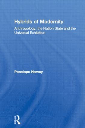 Penelope Harvey - Hybrids of Modernity, Inbunden