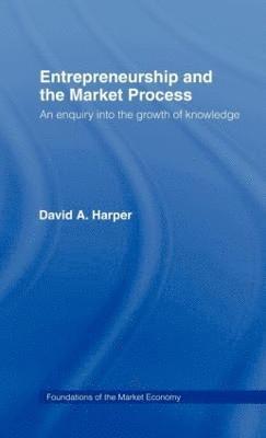 Entrepreneurship and the Market Process 1