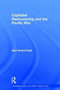 bokomslag Capitalist Restructuring and the Pacific Rim