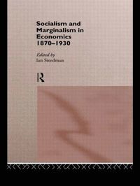 bokomslag Socialism & Marginalism in Economics 1870 - 1930