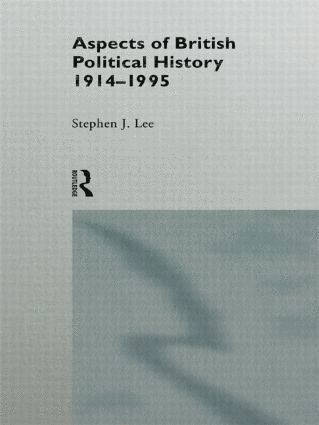 bokomslag Aspects of British Political History 1914-1995