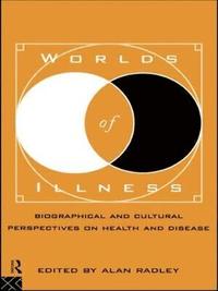 bokomslag Worlds of Illness