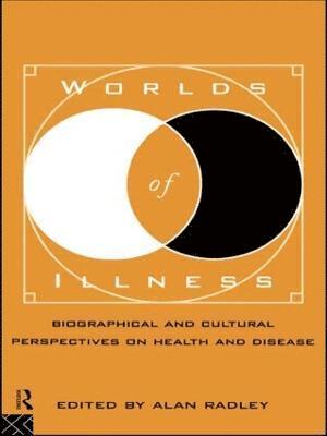 Alan Radley - Worlds of Illness, Häftad