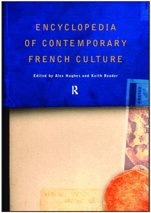 Alexandra Hughes, Alex Hughes, Keith A Reader, Keith Reader - Encyclopedia of Contemporary French Culture, Inbunden