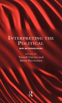 Terrell Carver, Matti Hyvarinen - Interpreting the Political, Inbunden