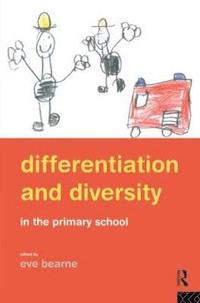 bokomslag Differentiation and Diversity in the Primary School