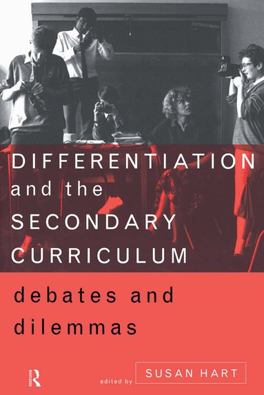 Susan Hart - Differentiation and the Secondary Curriculum, Häftad