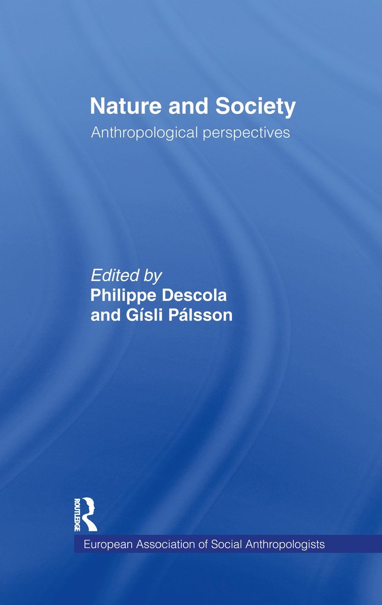 Philippe Descola, Gisli Palsson - Nature and Society, Inbunden