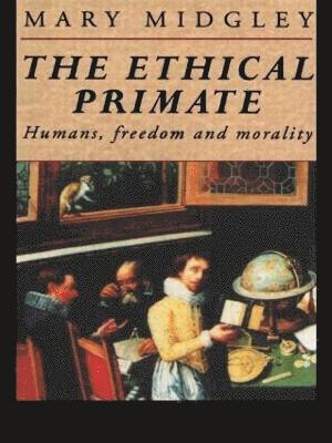 Mary Midgley - Ethical Primate, Häftad