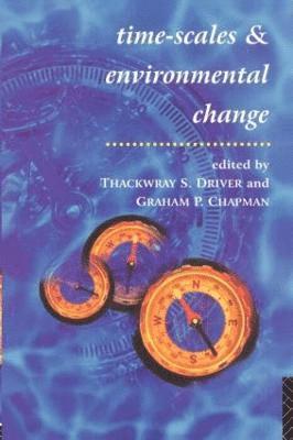Timescales and Environmental Change 1