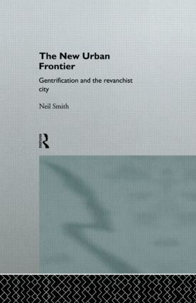 Neil Smith - New Urban Frontier, Inbunden