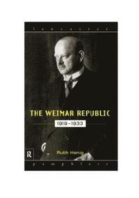 bokomslag The Weimar Republic 1919-1933