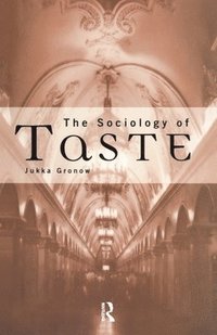 bokomslag The Sociology Of Taste