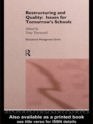 Tony Townsend - Restructuring and Quality: Issues for Tomorrow's Schools, Häftad