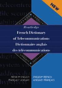 bokomslag Routledge French Dictionary of Telecommunications Dictionnaire anglais des telecommunications