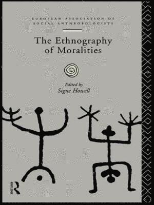 bokomslag The Ethnography of Moralities