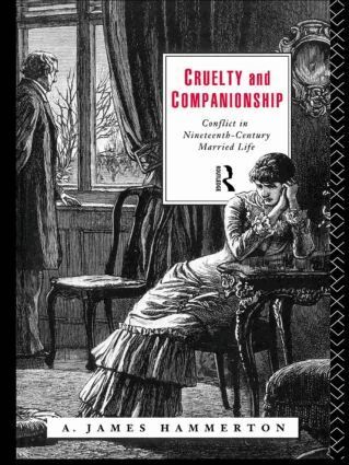 A. James Hammerton - Cruelty and Companionship, Häftad