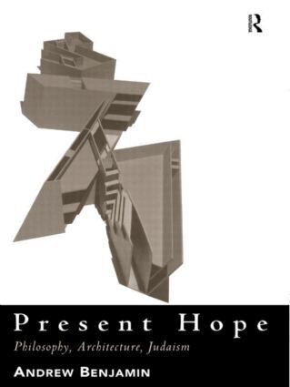 Andrew Benjamin - Present Hope, Häftad