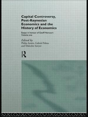Capital Controversy, Post Keynesian Economics and the History of Economic Thought 1