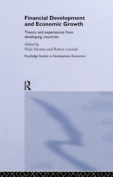 Niels Hermes, Robert Lensink - Financial Development and Economic Growth, Inbunden