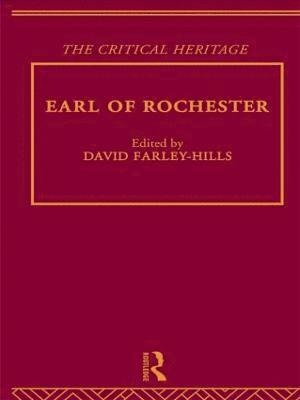 David Farley-Hills - Earl of Rochester, Inbunden